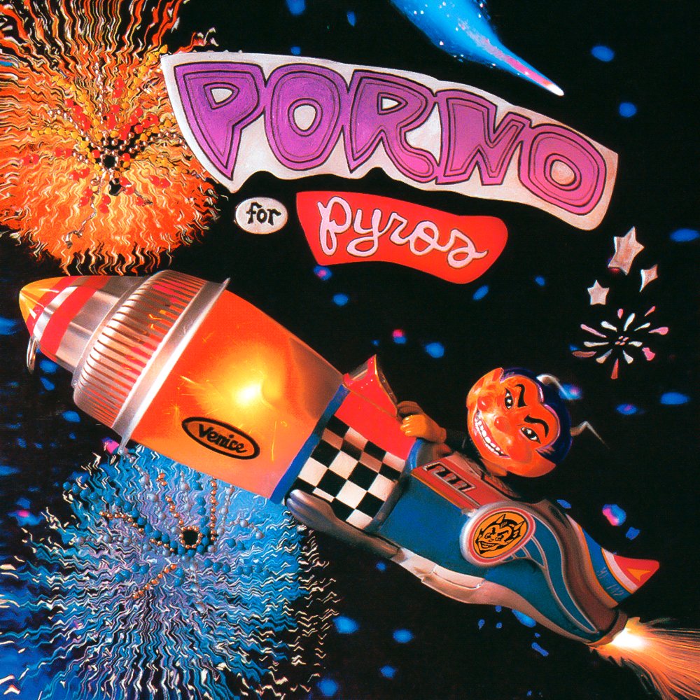 Porno for Pyros — Porno for Pyros | Last.fm