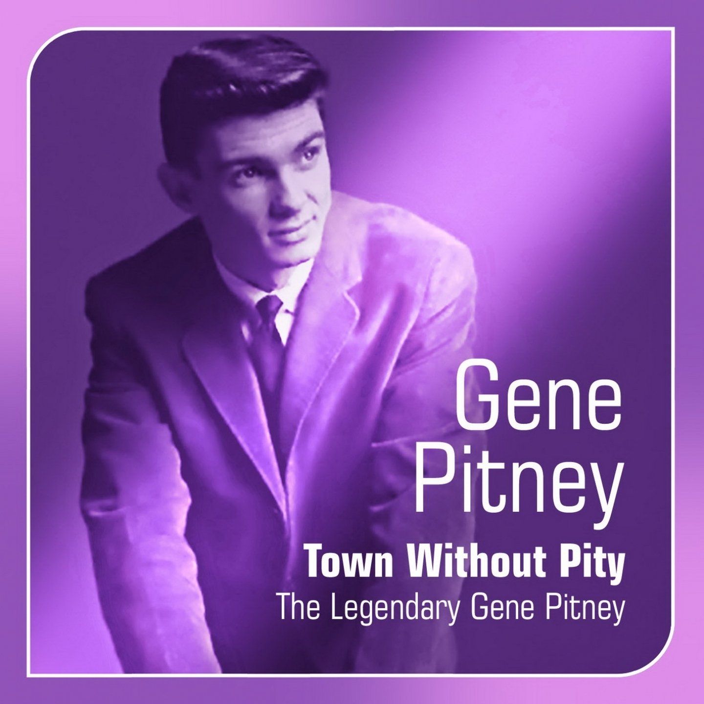 Listen free to Gene Pitney – Town Without Pity (The Legendary Gene Pitney)....