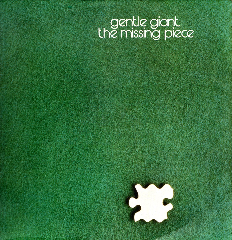 Missing chunks. Gentle giant the missing piece 1977. gentle giant. the missing piece gentle giant.