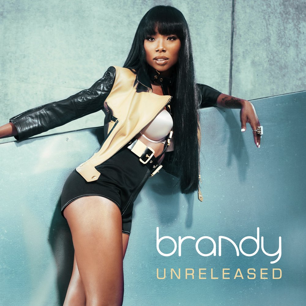 Unreleased — Brandy Last.fm