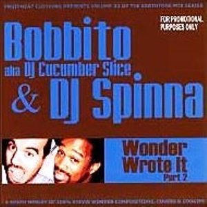 DJ Spinna & Bobbito / Wonder Wrote It 2枚 Wonder Wrote It, Part 2 — Bobbito aka DJ Cucumber Slice & DJ