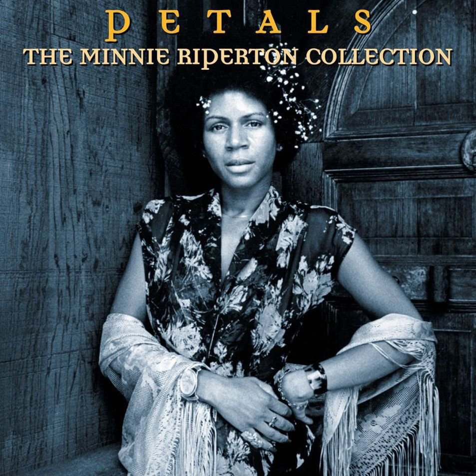 Petals: The Minnie Riperton Collection — Minnie Riperton | Last.fm