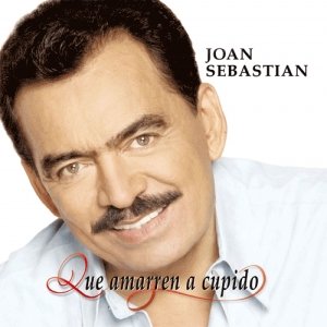 Mujeres Bonitas — Joan Sebastian 