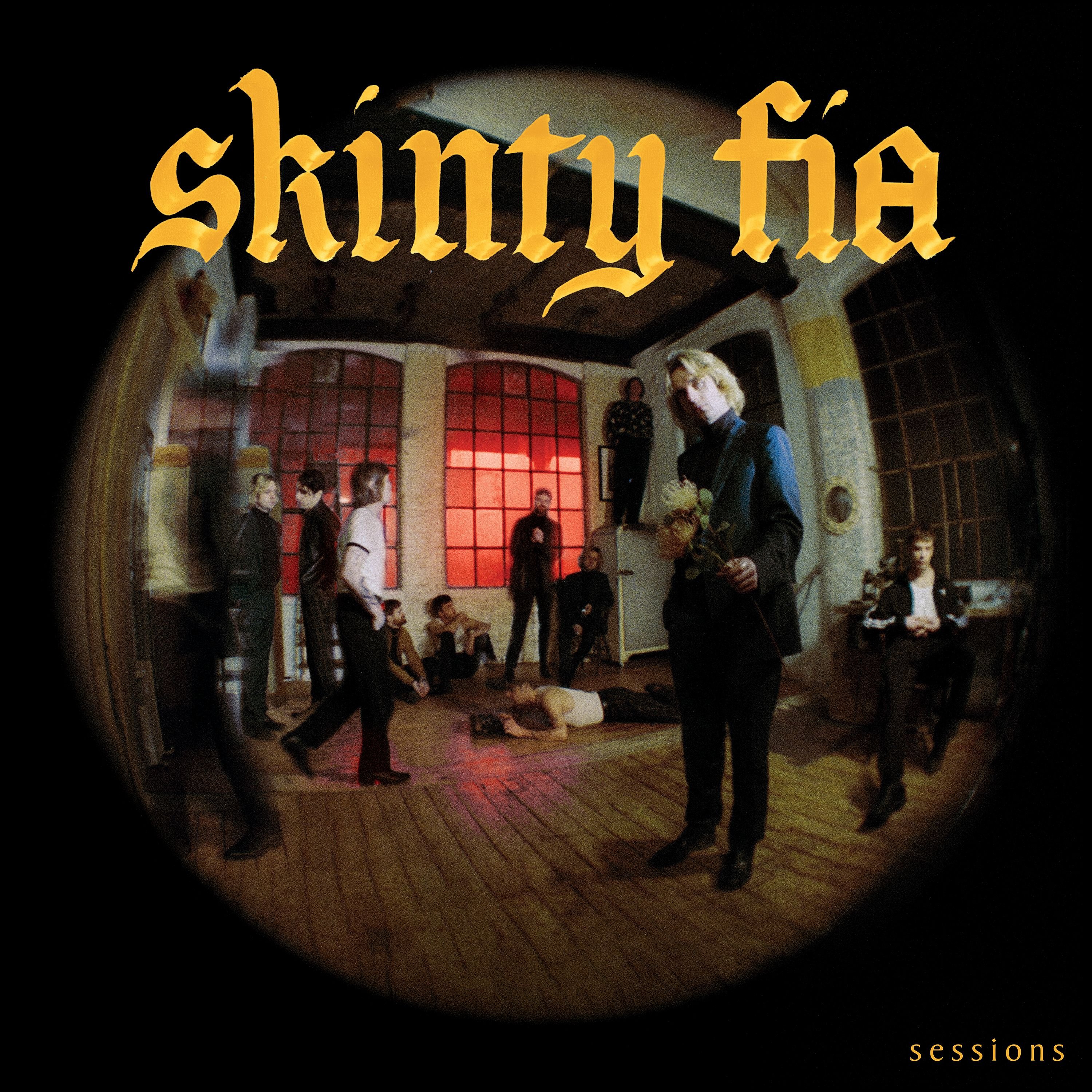 Skinty Fia Sessions — Fontaines D.C. | Last.fm