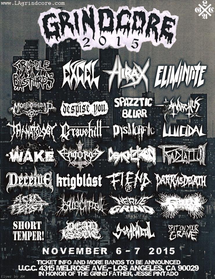 Grindcore 2015 In Honor Of The Grind Father, Jesse Pintado at Ukrainian  Cultural Center (Los Angeles, CA) on 6 Nov 2015 