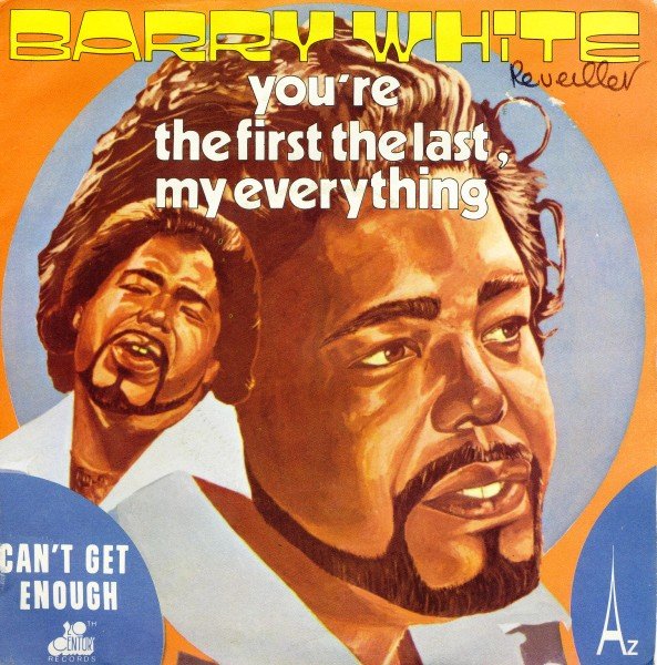 You're the First, the Last, My Everything — Barry White | Last.fm