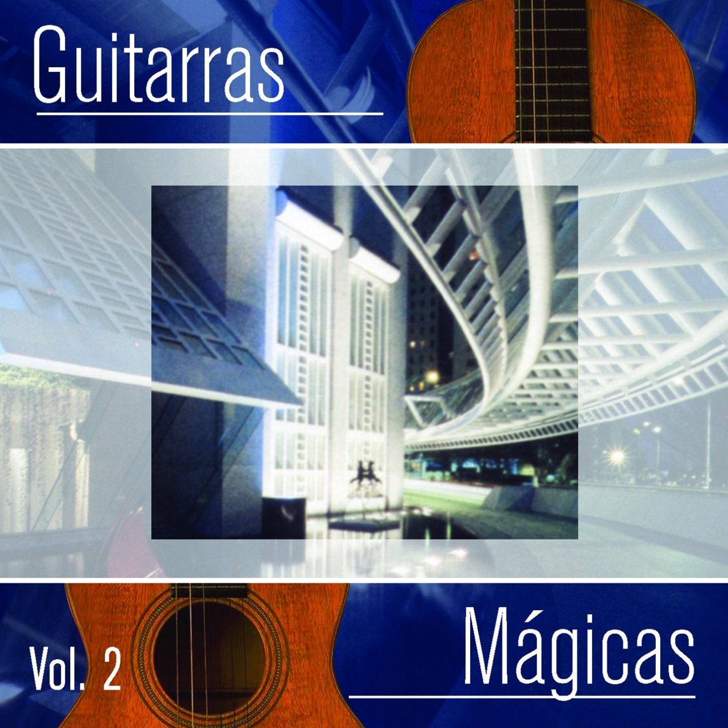 Guitarras Mágicas, Vol. 2 — Guitarras de Luna | Last.fm