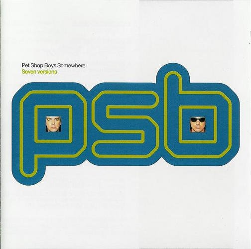洋楽 somewhere pet shop boys seven version Somewhere (Trouser Enthusiasts mix) — Pet Shop Boys | Last.fm