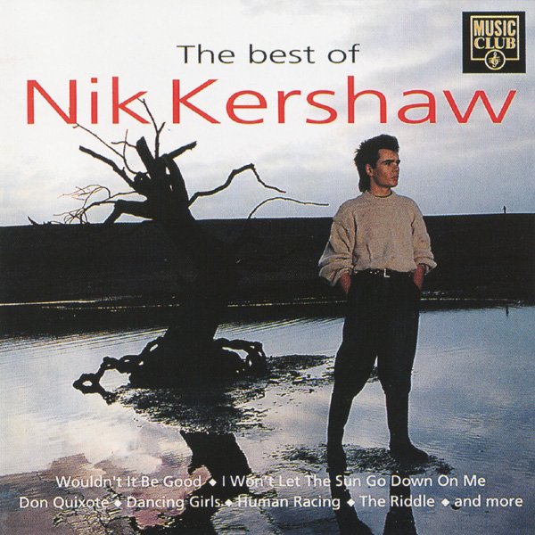The Best of Nik Kershaw — Nik Kershaw Last.fm