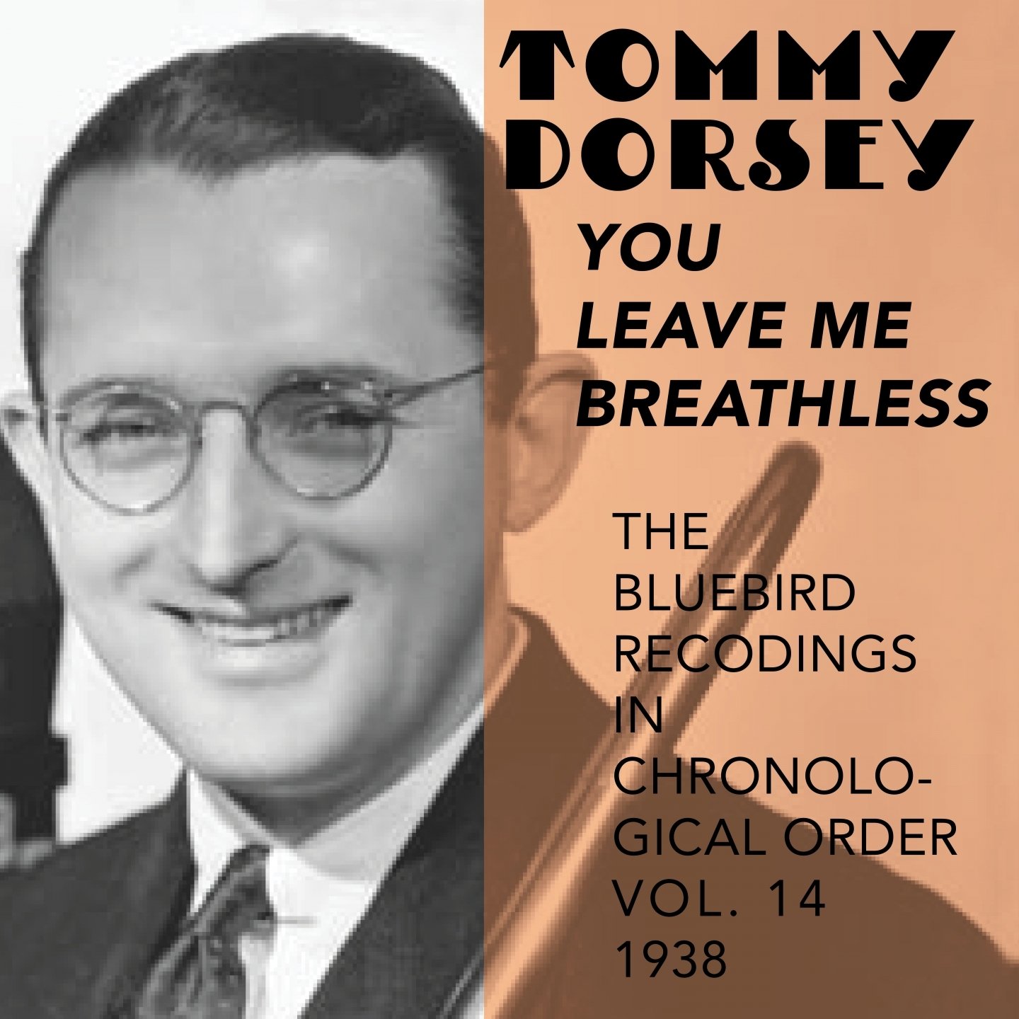 Leave me breathless. Tommy Dorsey. Томми Дорси и его оркестр. Томми Дорси Википедия. U leave me Breathless.