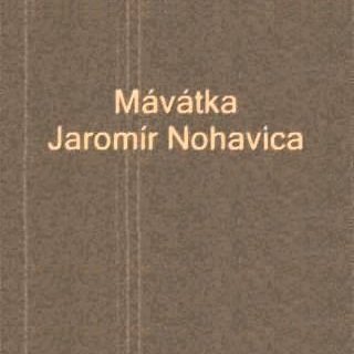 Mávátka — Jaromír Nohavica | Last.fm