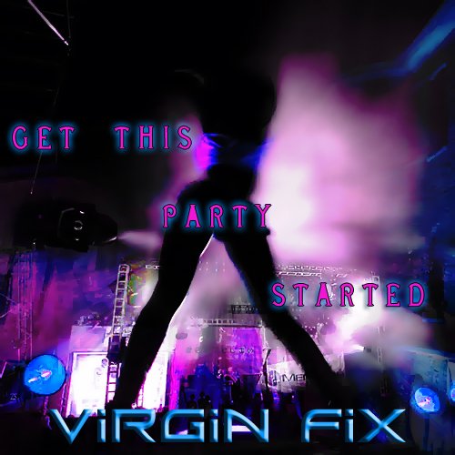 Get this party. Virgin Fix.