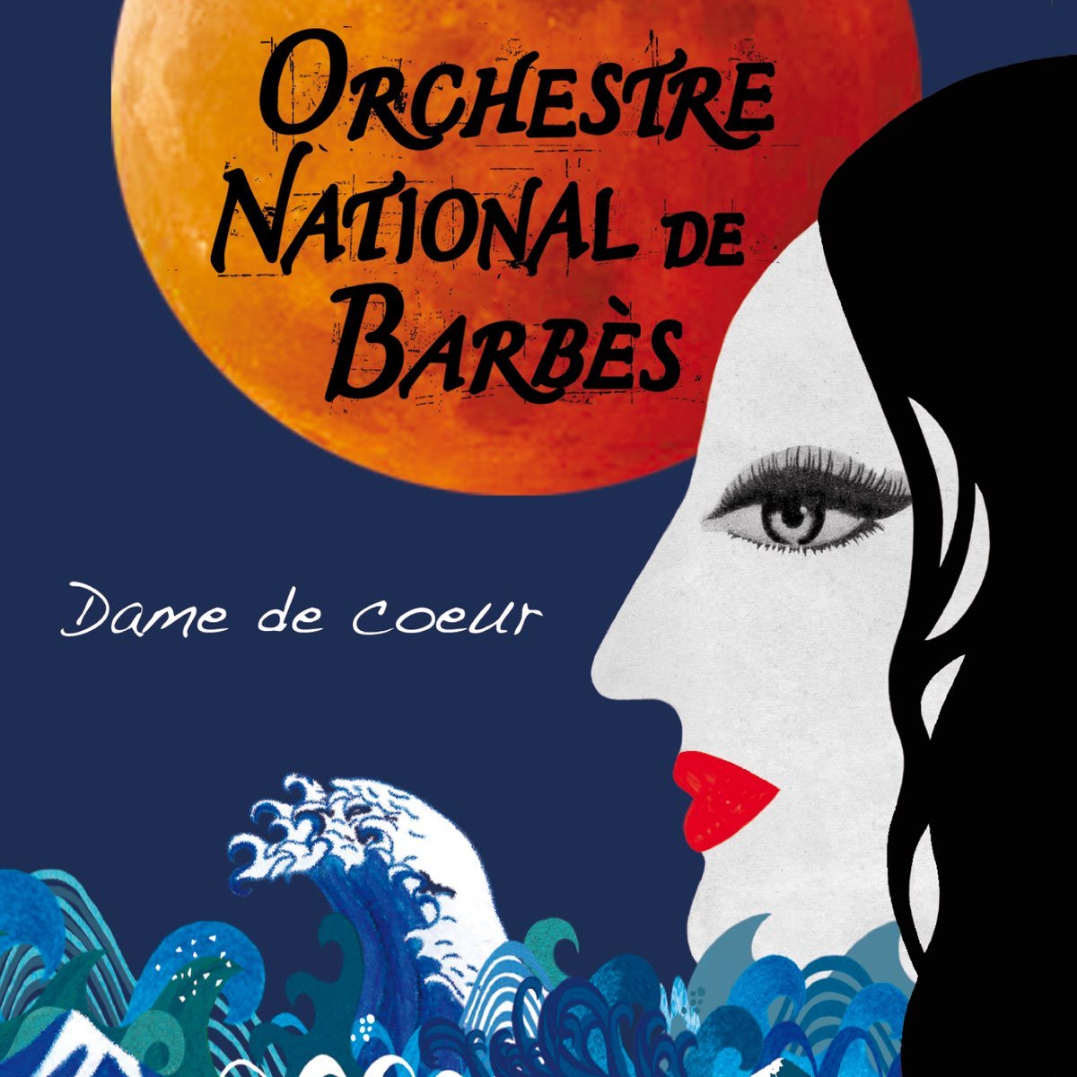 Dame De Cœur - Orchestre National De Barbès Last.fm.