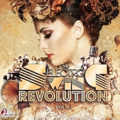 The Electro Swing Revolution, Vol. 5 — Various Artists | Last.fm