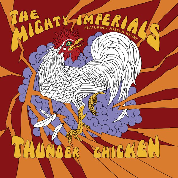 Thunder Chicken — The Mighty Imperials Last.fm