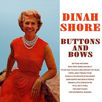 Buttons And Bows — Dinah Shore | Last.fm