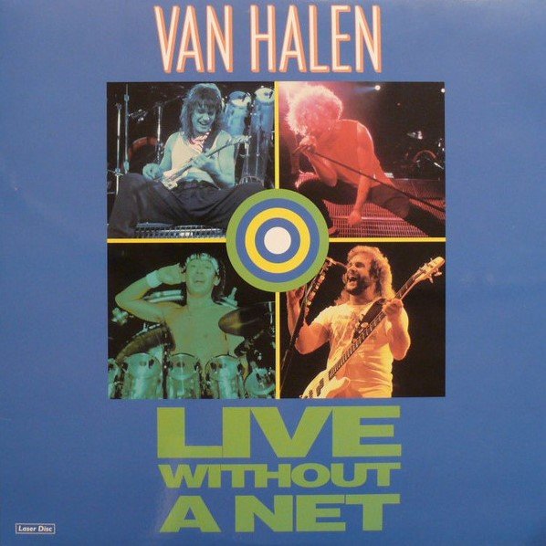 Live Without a Net — Van Halen | Last.fm