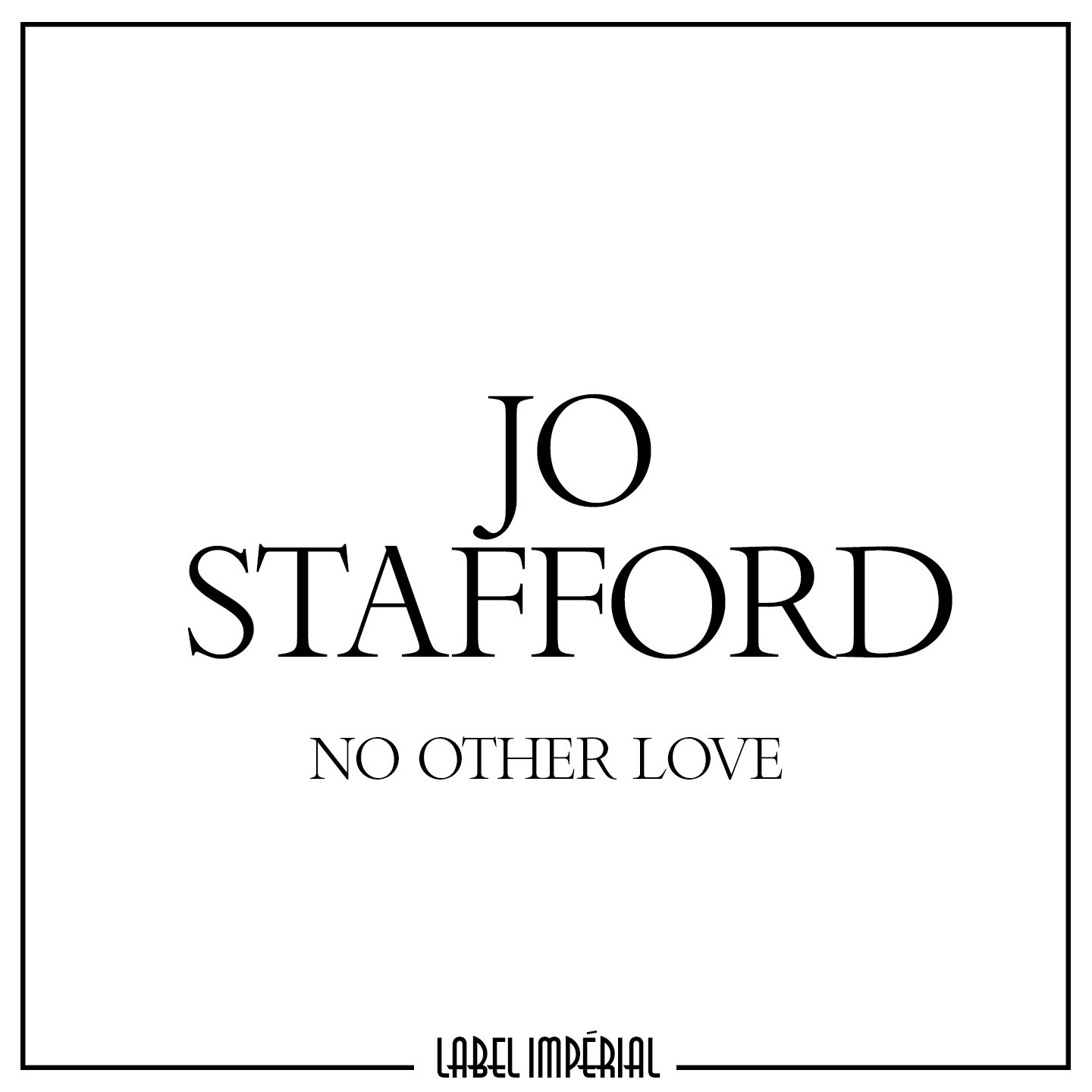 Jo stafford no other love lyrics