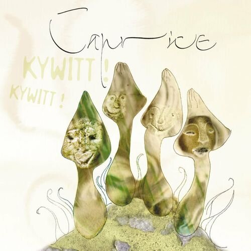 Caprice - Kywitt! Kywitt! - Kywitt! Kywitt! - YouTube