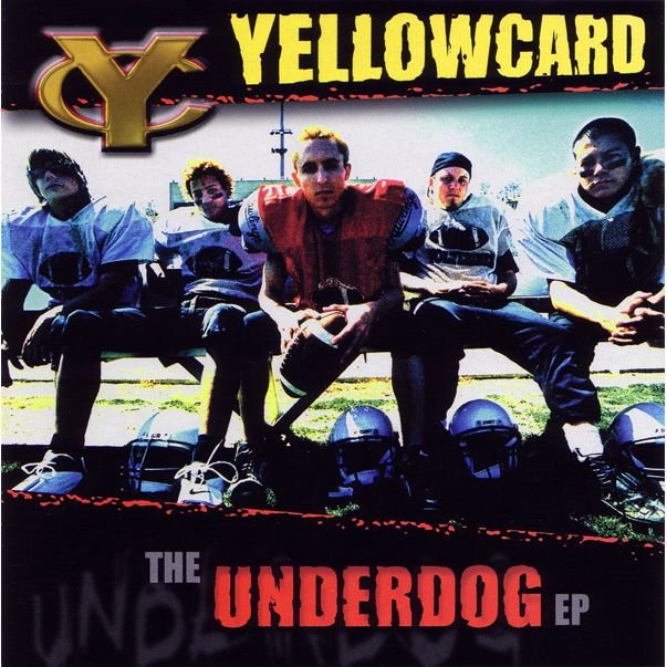 The Underdog EP — Yellowcard | Last.fm