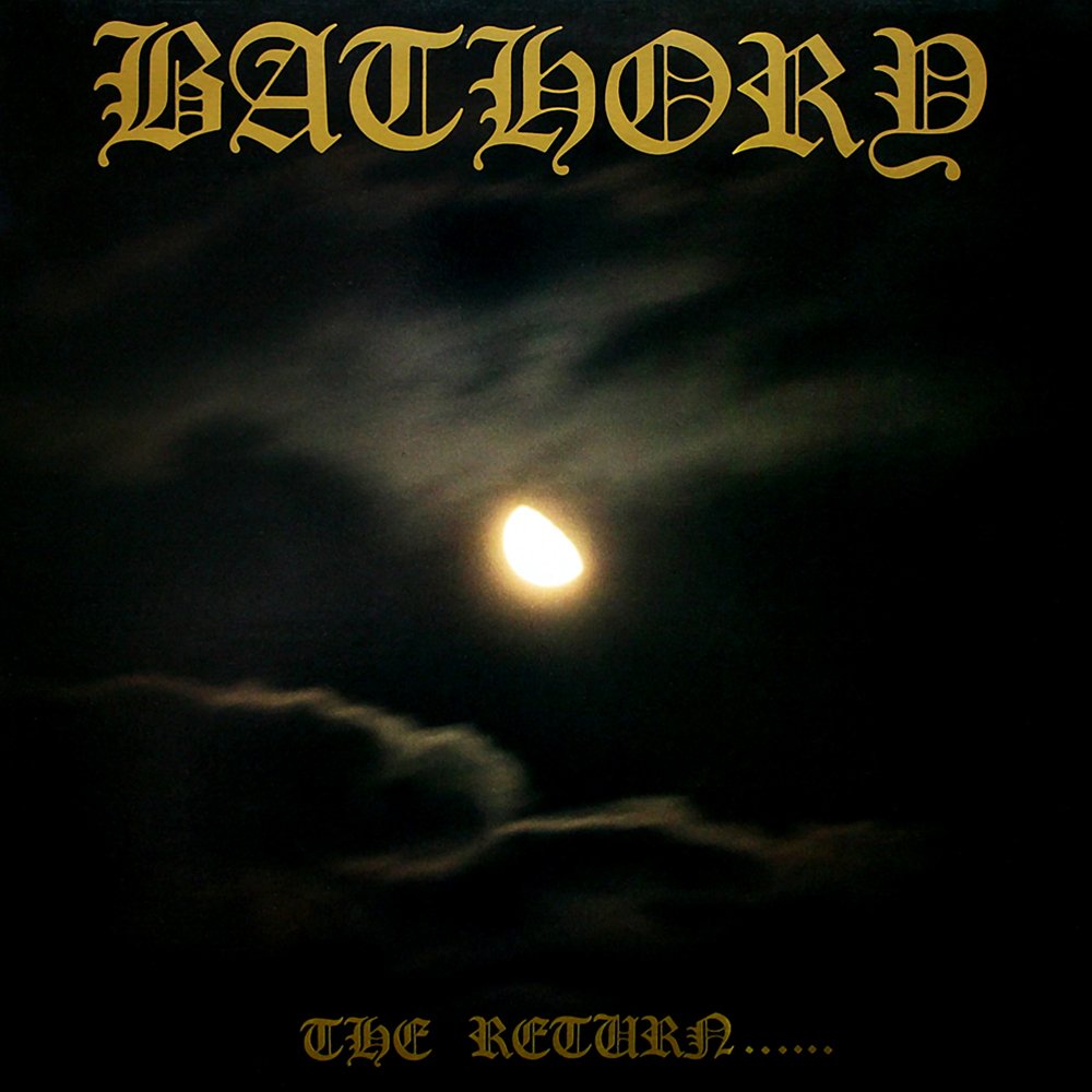 The Return.... — Bathory | Last.fm