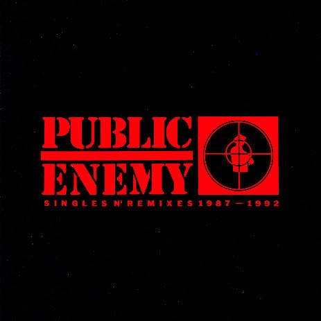 Singles N' Remixes 1987-1992 — Public Enemy | Last.fm