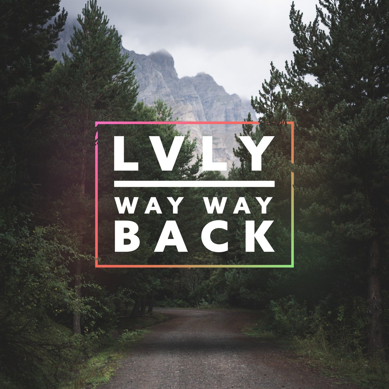Way back when. Lvly певица. Red Lights Lvly. The way way back. Way way back (Acoustic Version) Lvly feat. Megan Wofford.
