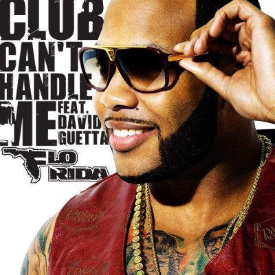Club Can't Handle Me — Flo Rida feat. David Guetta 