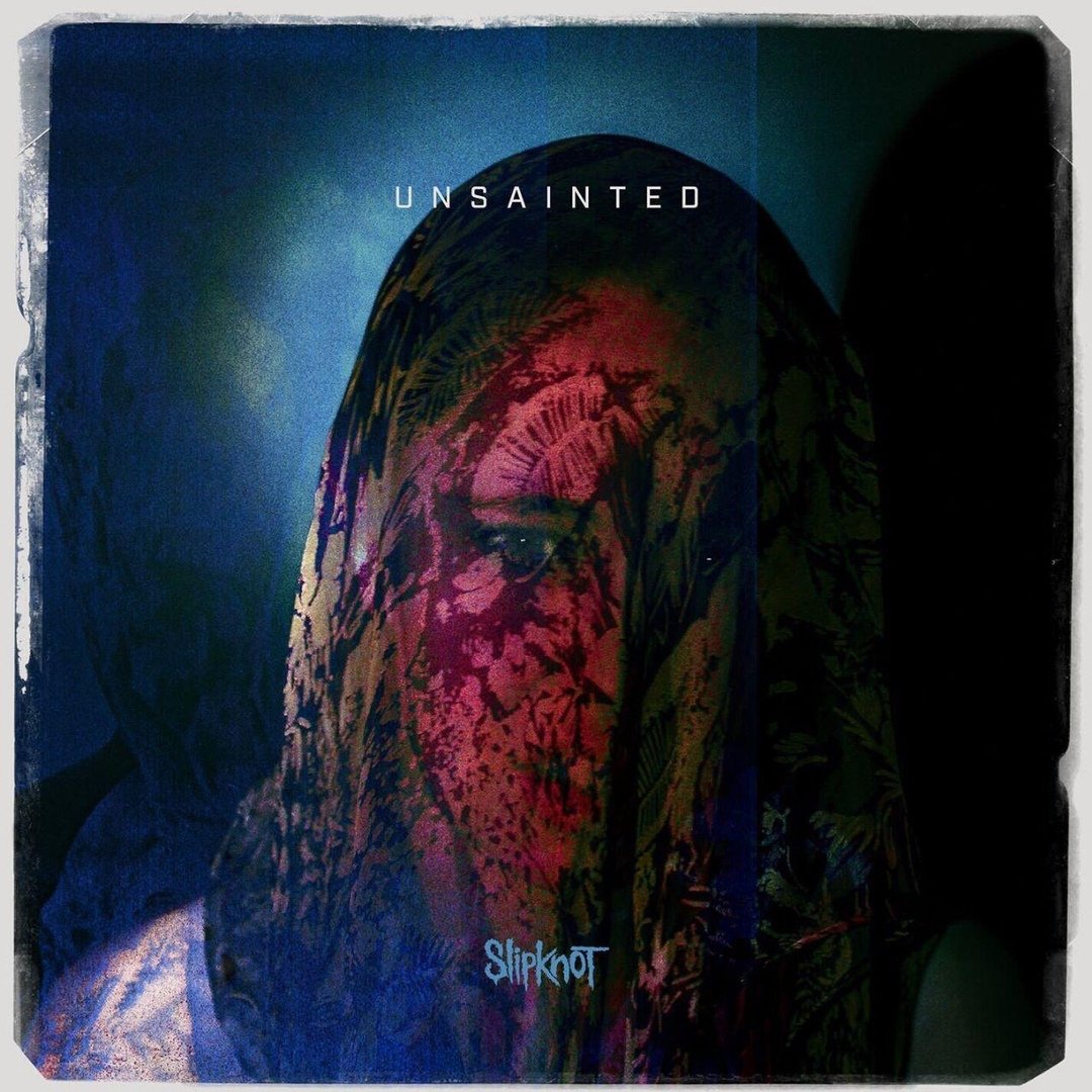 Unsainted — Slipknot | Last.fm