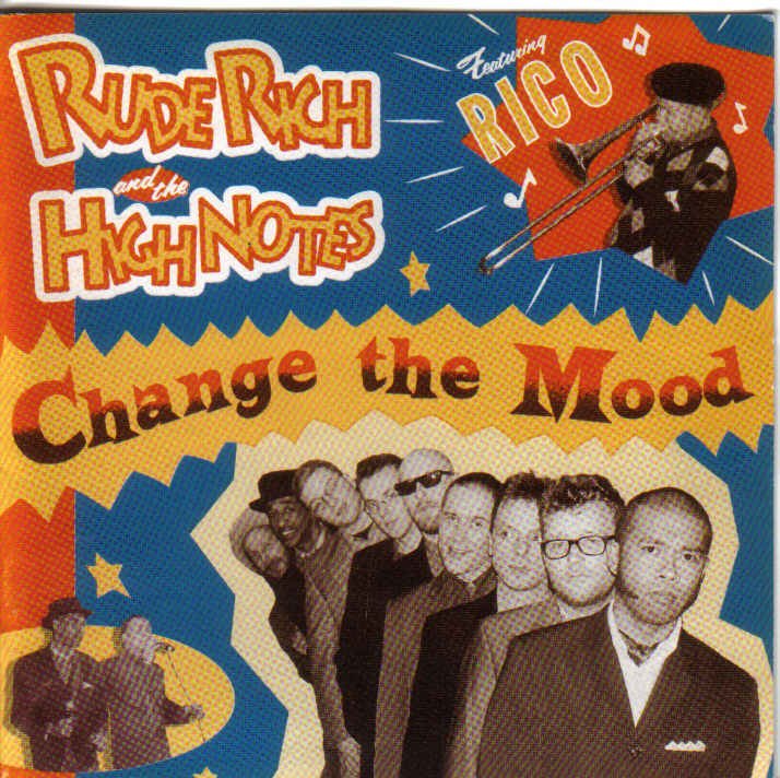 Rude Rich And The High Notes – Change The Mood | Releases