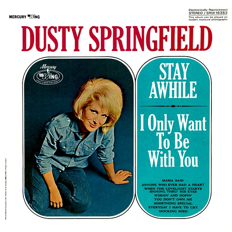 Stay Awhile / I Only Want To Be With You — Dusty Springfield | Last.fm
