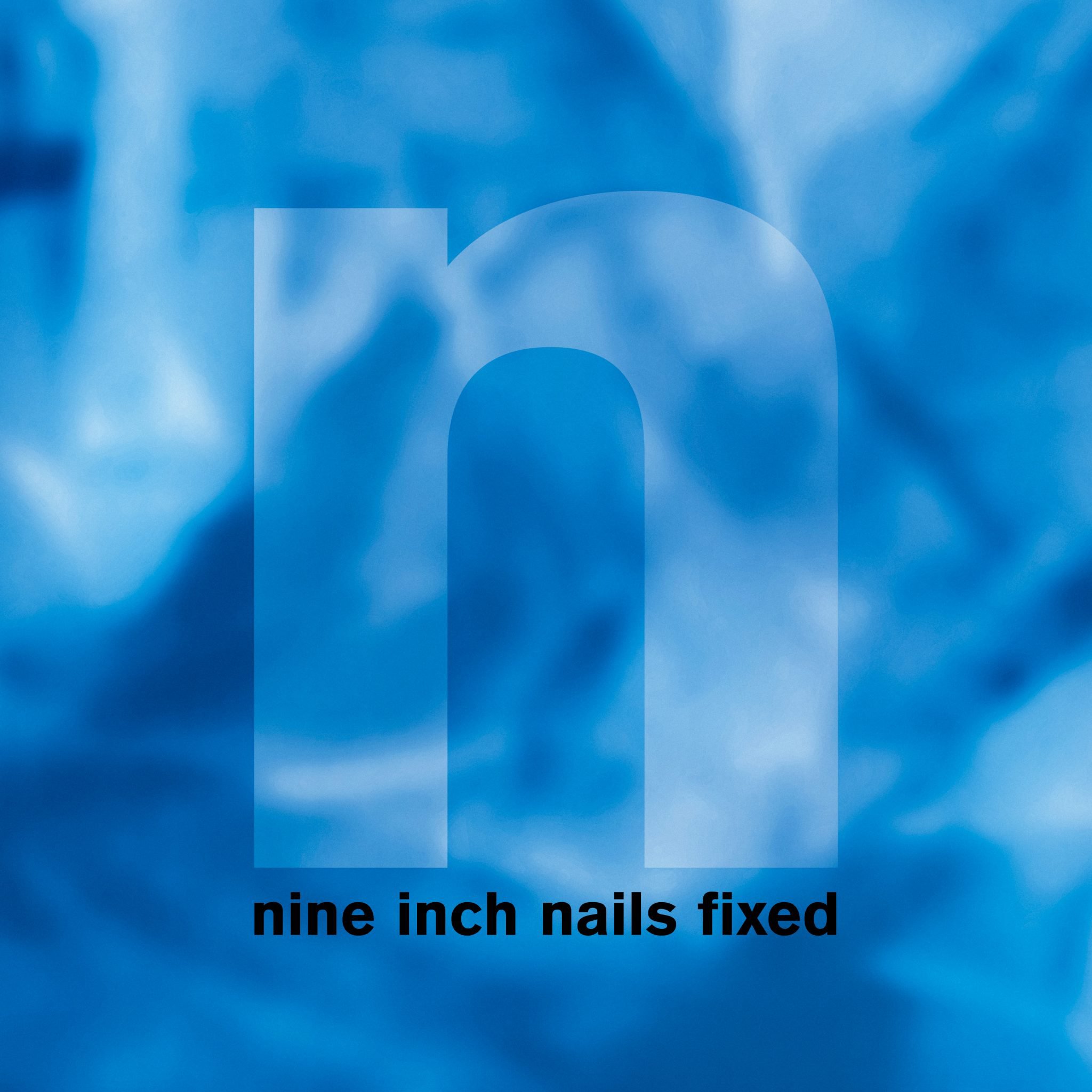 Fixed — Nine Inch Nails Fixed — Nine Inch Nails