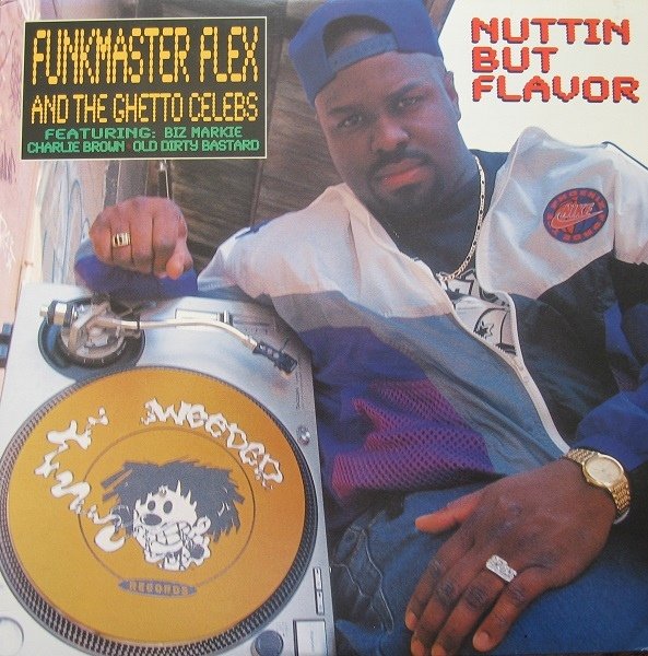 Funkmaster Flex & Ghetto Celebs - Nuttin But Flavor - 1995