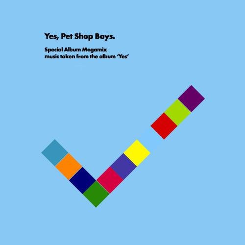 Yes Megamix — Pet Shop Boys | Last.fm