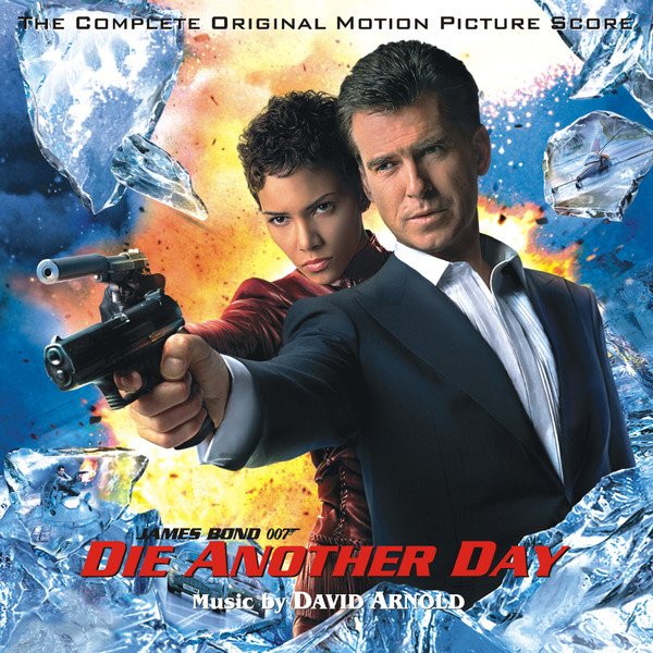 Die Another Day: Complete Score — David Arnold | Last.fm