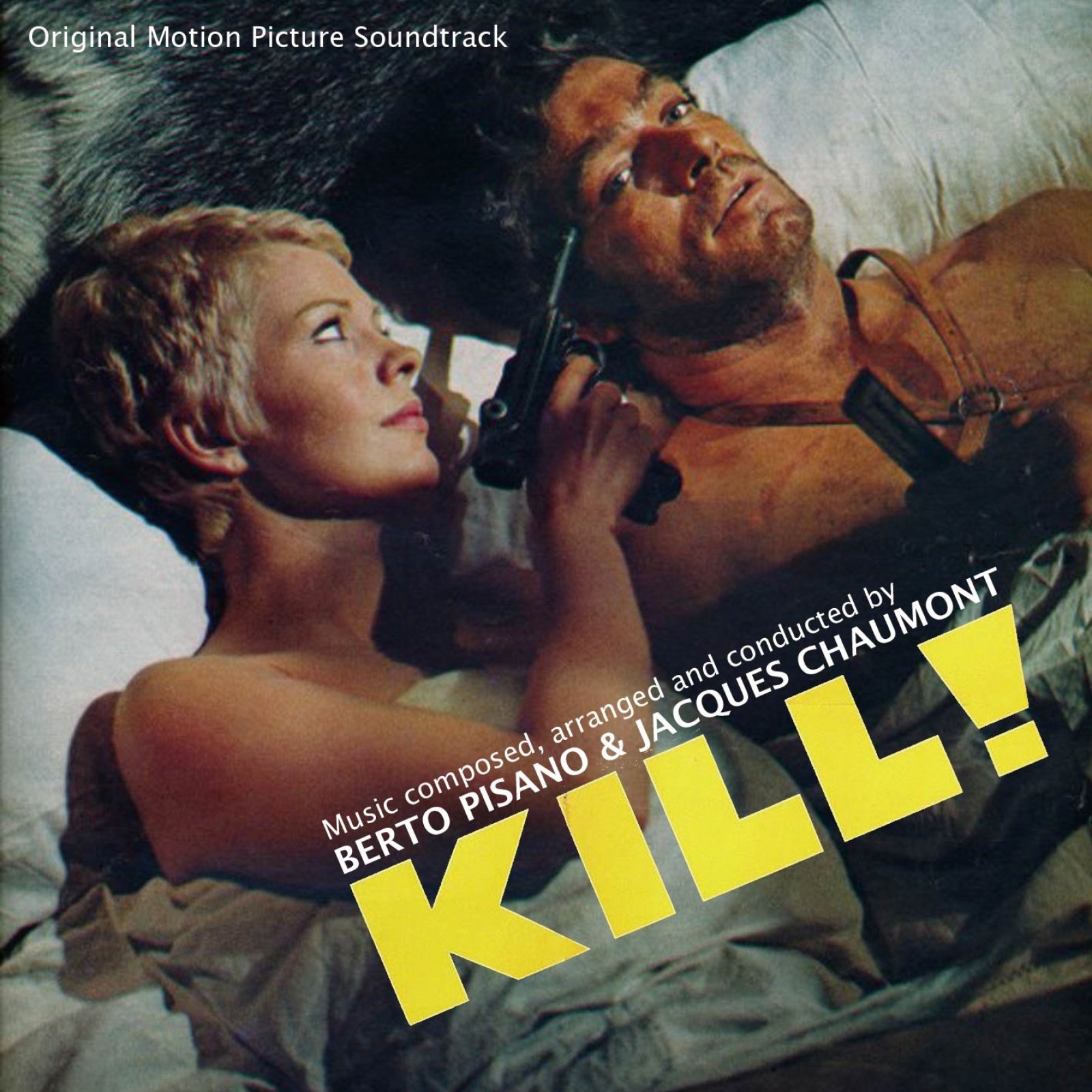 Kill (Original Motion Picture Soundtrack) — Berto Pisano | Last.fm