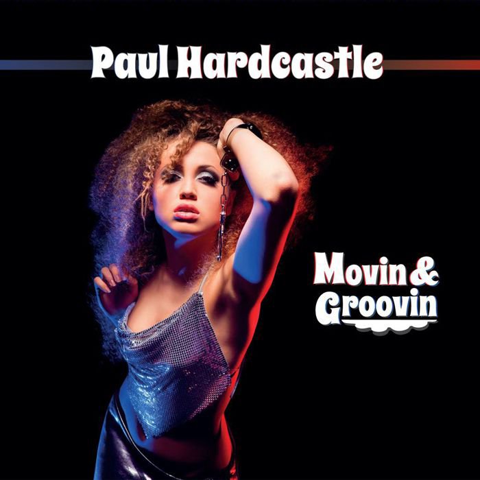 Movin & Groovin — Paul Hardcastle | Last.fm