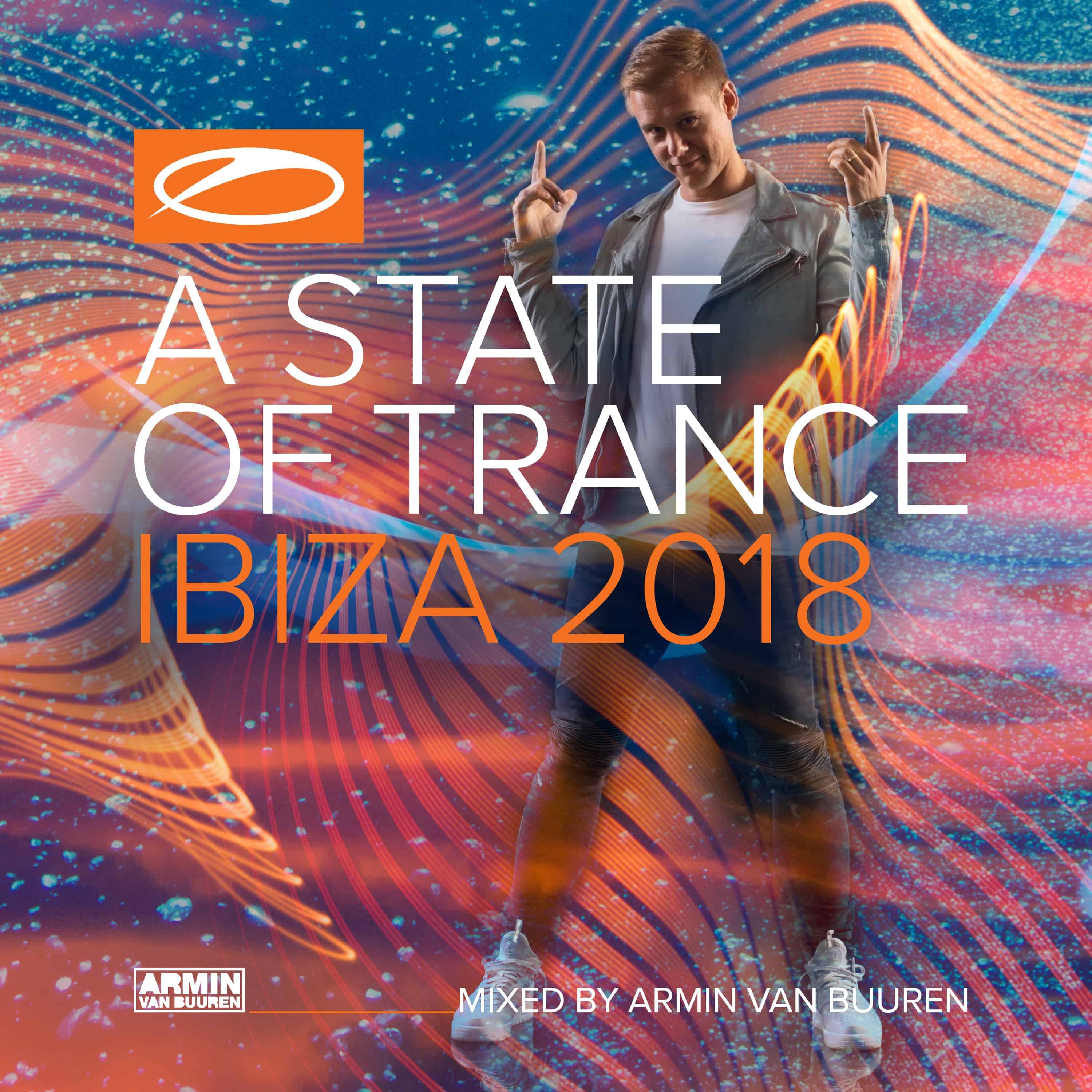 A state of trance mix. A State of Trance 2018. Armin van Buuren a State of Trance. A State of Trance 2018 Mixed by Armin van Buuren. Armin van Buuren Ibiza.