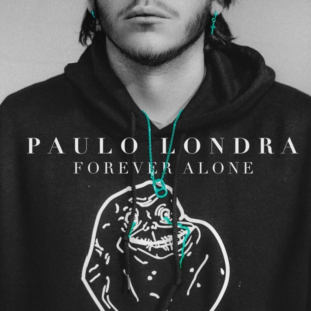 Forever Alone — Paulo Londra | Last.fm