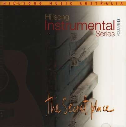Hillsong Instrumental Series, Vol. 1: The Secret Place — Hillsong | Last.fm