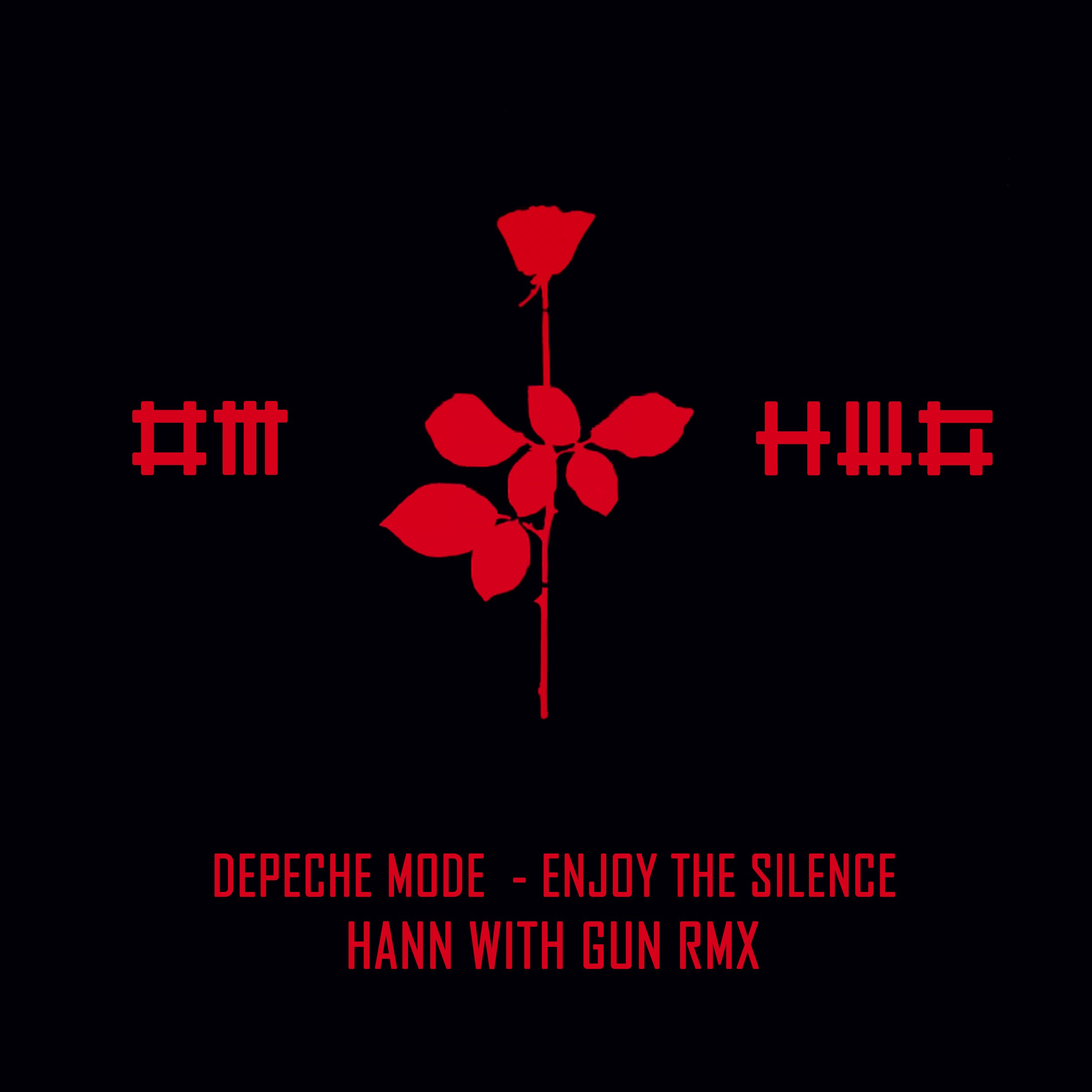 Depeche Mode - Enjoy the silence (Hann with Gun Rmx) — Hann With Gun |  Last.fm