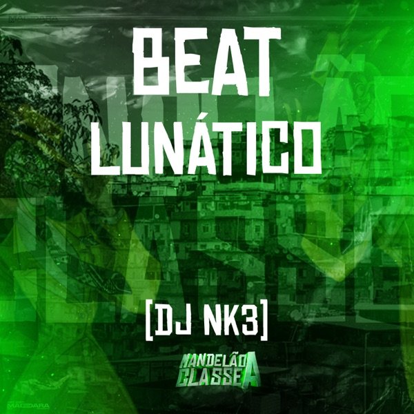 Beat Lunático — DJ NK3