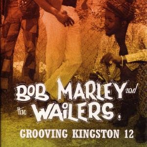 Grooving Kingston 12　 Bob Marley GROOVING KINGSTON 12 BOB MARLEY