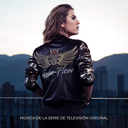 La Reina del Flow (Música de la Serie de Televisión Original) — Various  Artists | Last.fm