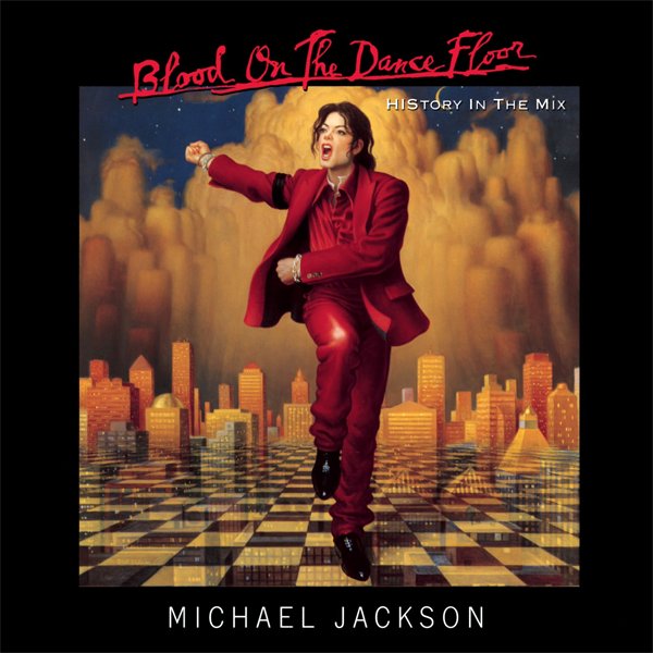 Blood on the Dance Floor (HIStory in the mix) — Michael Jackson | Last.fm