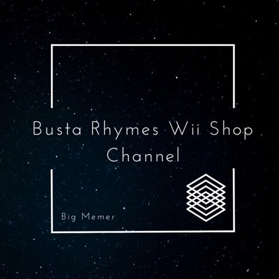 Busta Rhymes Wii Shop Channel — Big Memer | Last.fm