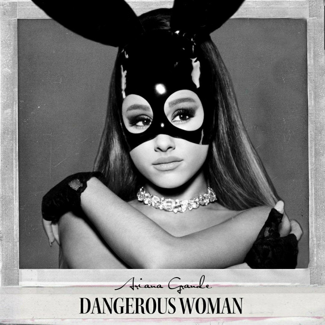 ariana grande dangerous woman zip album ariana grande dangerous woman zip album