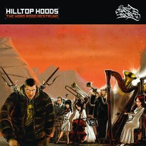 The Hard Road Restrung — Hilltop Hoods | Last.fm