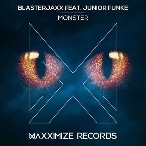 Monster Feat Junior Funke Blasterjaxx Last Fm monster feat junior funke