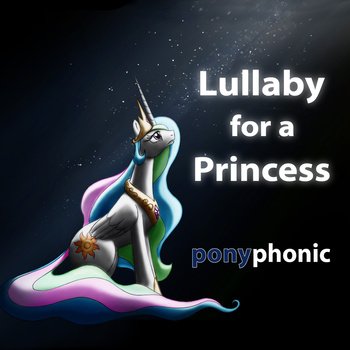 Lullaby For A Princess Ponyphonic Last Fm